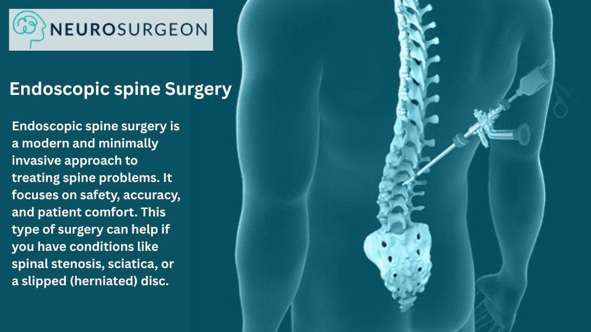 Endoscopic Spine Surgery - Dr Amit Deora - Neurosurgeon In Indore