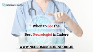 Best Neurologist in Indore