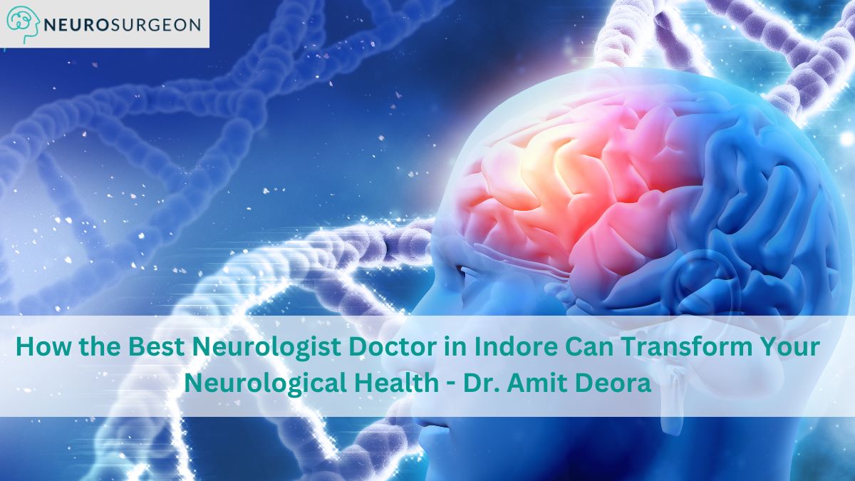 best neurologist doctor in Indore
