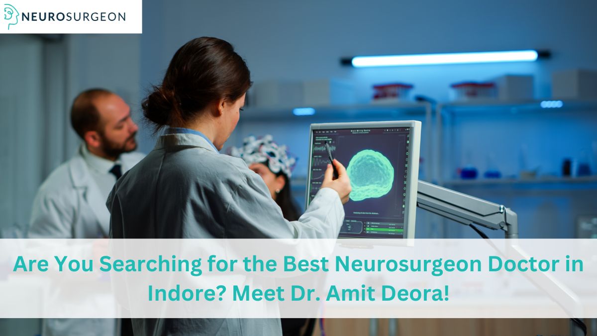 best neurosurgeon doctor in Indore