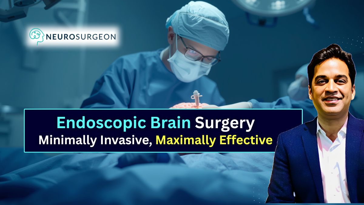 Key Insights into Endoscopic Brain Surgery With Neurosurgeon Dr. Amit Deora