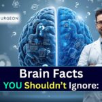 Brain Myths vs. Facts Expert Insights from Top Neurosurgeon Dr. Amit Deora