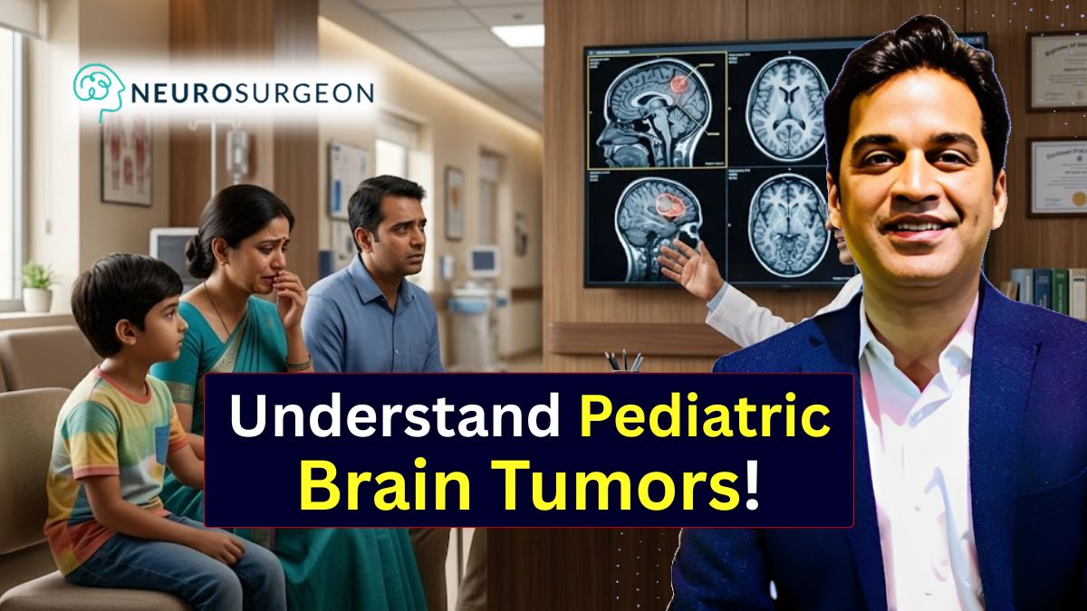 Understand Pediatric Brain Tumors - Dr Amit Deora Best Neurologist Doctor in Indore