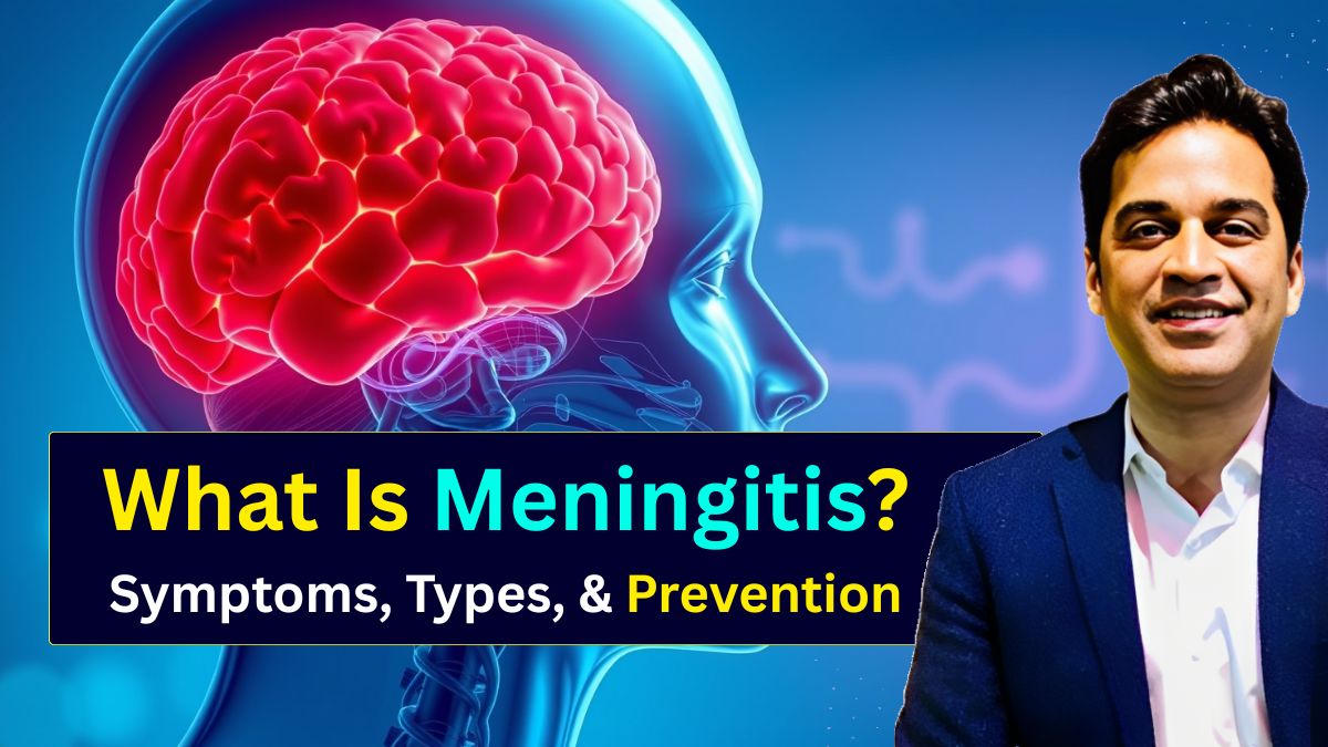 What Is Meningitis Causes, Symptoms, Bacterial Meningitis.